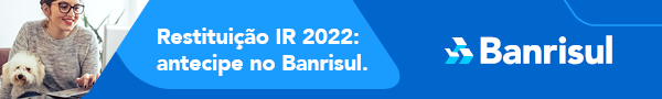 https://www.banrisul.com.br/bob/link/bobw02hn_conteudo_detalhe2.aspx?secao_id=279&utm_source=fernando_albrecht&utm_medium=blog&utm_campaign=antecipacao_ir_2022&utm_content=escala_600x90px